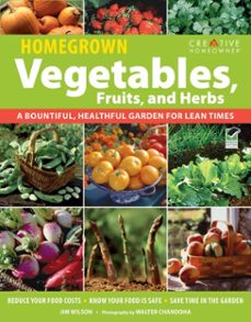 homegrown vegetables, fruits &amp; herbs (ebook)-jim w. wilson-9781607654216