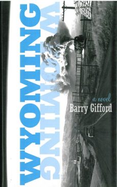 wyoming: a novel (ebook)-barry gifford-9781611459616