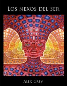 los nexos del ser-alex grey-9781620553916