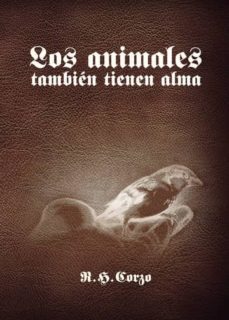 los animales tambien tienen alma (ebook)-r.h. corzo-9781635039016
