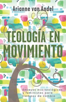 teologia en movimiento (ebook)-arianne van andel-9781637530016
