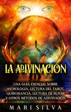 la adivinacion (ebook)-mari silva-9781638184416