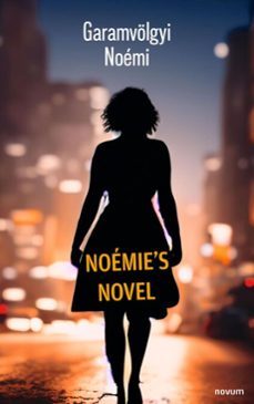noemie's novel (ebook)-garamvölgyi noémi-9781642685916