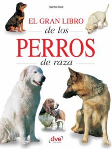 el gran libro de los perros de raza-valeria rossi-9781644615416