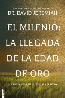 el milenio: la llegada de la edad de oro (ebook)-dr. david jeremiah-9781646914616