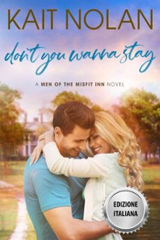 non vuoi restare? (ebook)-kait nolan-9781648352416