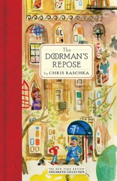 the doorman's repose (ebook)-chris raschka-9781681371016