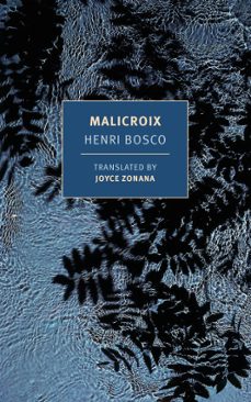 malicroix (ebook)-henry bosco-9781681374116