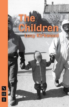 the children-lucy kirkwood-9781780018416