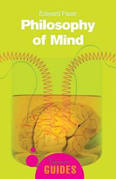 philosophy of mind (ebook)-edward feser-9781780740416