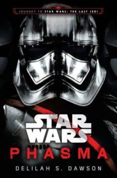 star wars: phasma: journey to star wars: the last jedi-delilah s. dawson-9781780898216