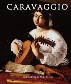 caravaggio (ebook)-félix witting-m.l. patrizi-9781783106516