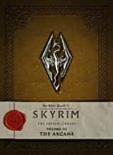 the elder scrolls v: skyrim - the skyrim library, volume 3: the arcane (elder scrolls @3)-9781783293216