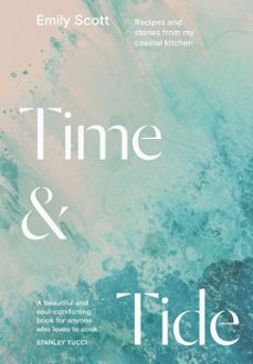 time &amp; tide-emily scott-9781784885816