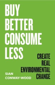 buy better, consume less-sian conway wood-9781785788116