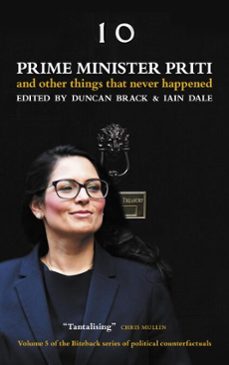 prime minister priti (ebook)-duncan brack-iain dale-9781785906916