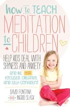 how to teach meditation to children (ebook)-david fontana-ingrid slack-9781786781116