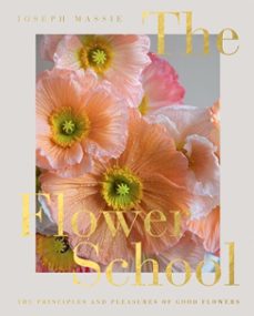 the flower school-joseph massie-9781787138216