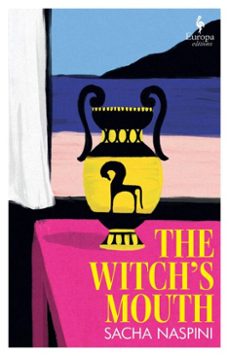 the witch's mouth (ebook)-sacha naspini-9781787706316