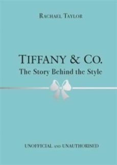 tiffany & co.: the story behind the style-rachael taylor-9781800783416