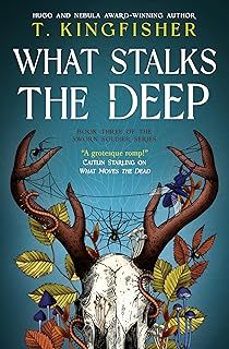 what stalks the deep (sworn soldier 3)-t. kingfisher-9781803369716
