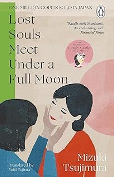 lost souls meet under a full moon-mizuki tsujimura-9781804992616
