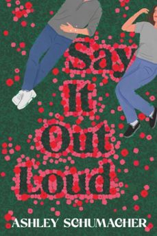 say it out loud (ebook)-ashley schumacher-9781835013816