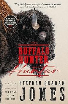 the buffalo hunter hunter-stephen graham jones-9781835414316