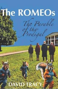 the romeos: the parable of the prodigal (ebook)-david tracy-9781835633816