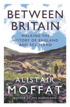 between britain-alistair moffat-9781838854416