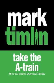 take the a-train (ebook)-mark timlin-9781843441816