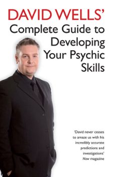 david wells' complete guide to developing your psychic skills (ebook)-david wells-9781848507616
