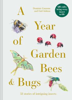 a year of garden bees and bugs (ebook)-dominic couzens-gail ashton-9781849949316