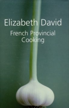 french provincial cooking-elizabeth david-9781904943716