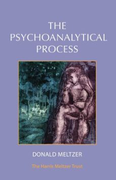 the psychoanalytical process (ebook)-donald meltzer-9781912567416