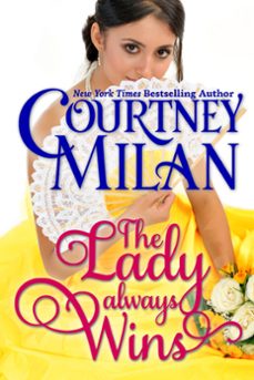 the lady always wins (ebook)-courtney milan-9781937248116