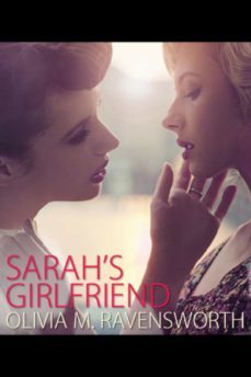 sarah's girlfriend (ebook)-olivia m. ravensworth-9781937831516