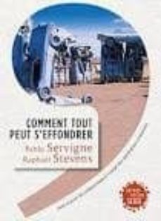 comment tout peut s effondrer: petit manuel de collapsologie a l  usage des generations presentes-9782021223316