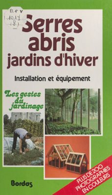 serres, abris, jardins d'hiver (ebook)-michel beauvais-christian pessey-9782047608616