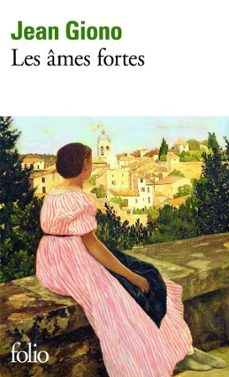 les âmes fortes-jean giono-9782072495816