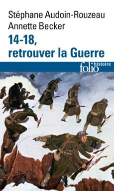 -annette becker-stéphane audoin-rouzeau-9782072547416