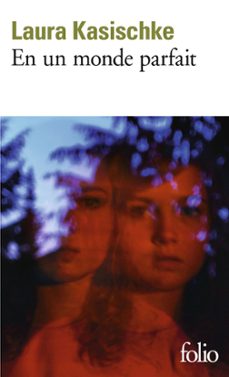 en un monde parfait (ebook)-laura kasischke-9782072892516