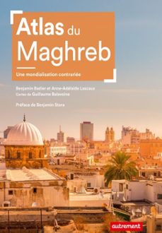 atlas du maghreb. une mondialisation contrariee (ebook)-9782080155016