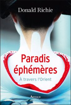 paradis ephemères a travers l'orient (ebook)-donald richie-9782081350816