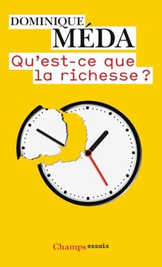qu'est-ce que la richesse ? (ebook)-dominique meda-9782081365216
