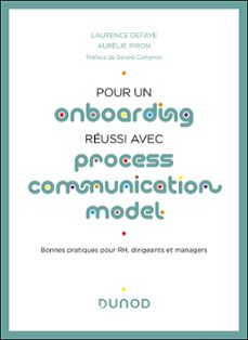 pour un onboarding réussi avec process communication model®-laurence defaye-aurélie piron-9782100870516