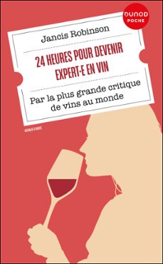 24 heures pour devenir expert·e en vin (ebook)-jancis robinson-9782100875016