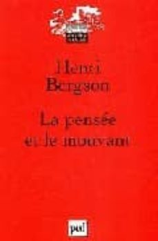la pensee et le mouvant: essais et conferences-9782130537816