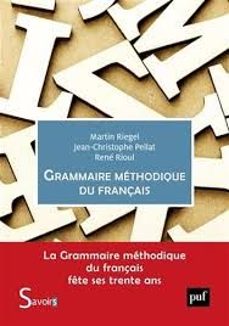 grammaire methodique du français-martin riegel-9782130867616