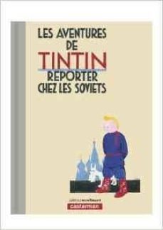 les aventures de tintin reporter chez les soviets (preface inedi te)(couleur)-9782203136816